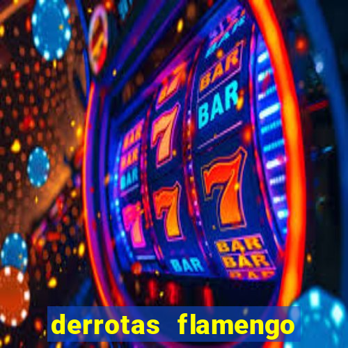 derrotas flamengo 2019 brasileiro